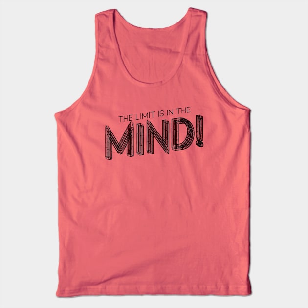 The Limit Is In The MIND Tank Top by Cult WolfSpirit 